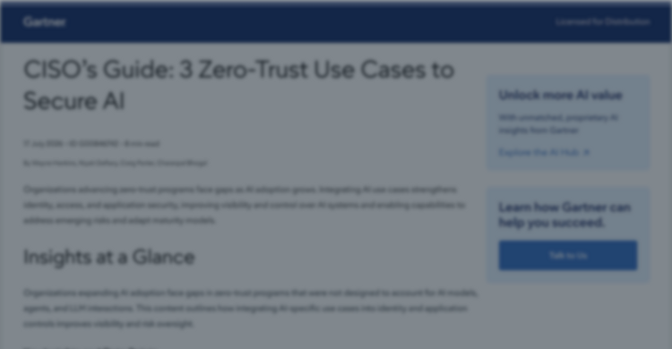 Gartner® CISO’s Guide: 3 Zero-Trust Use Cases to Secure AI
