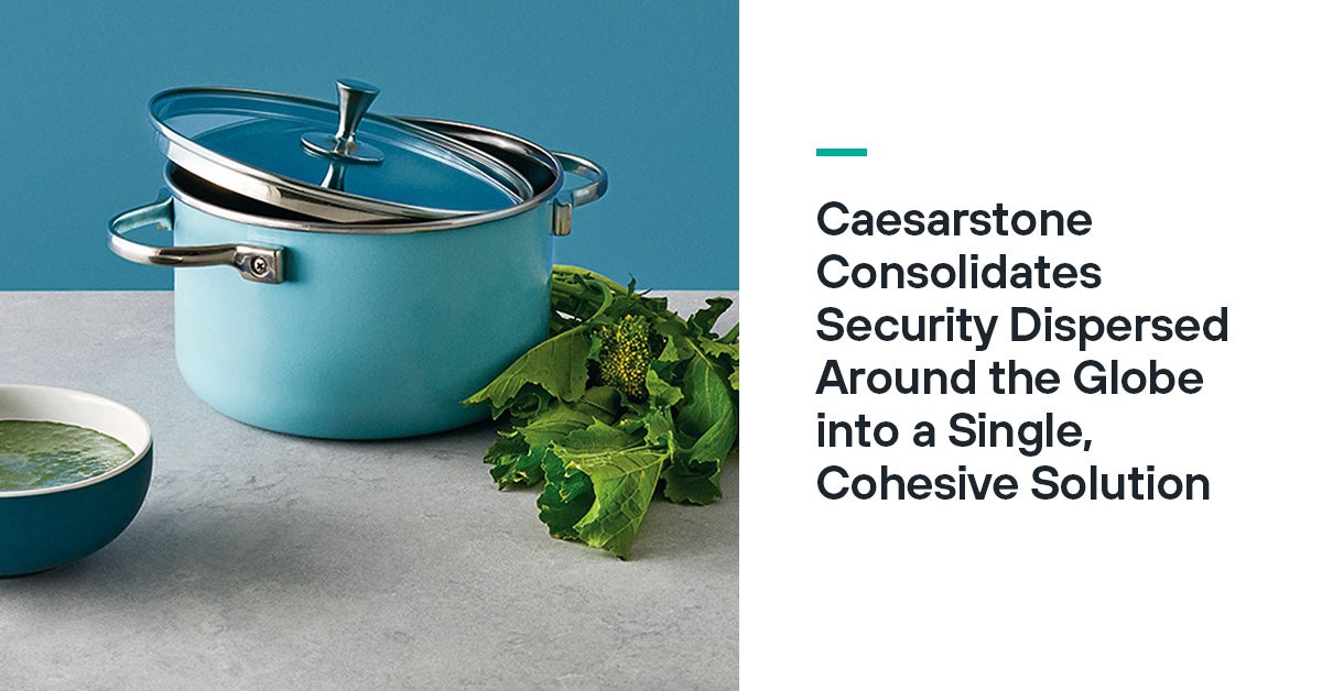 Caesarstone Consolidates Global Security into a Cohesive Solution | Forcepoint