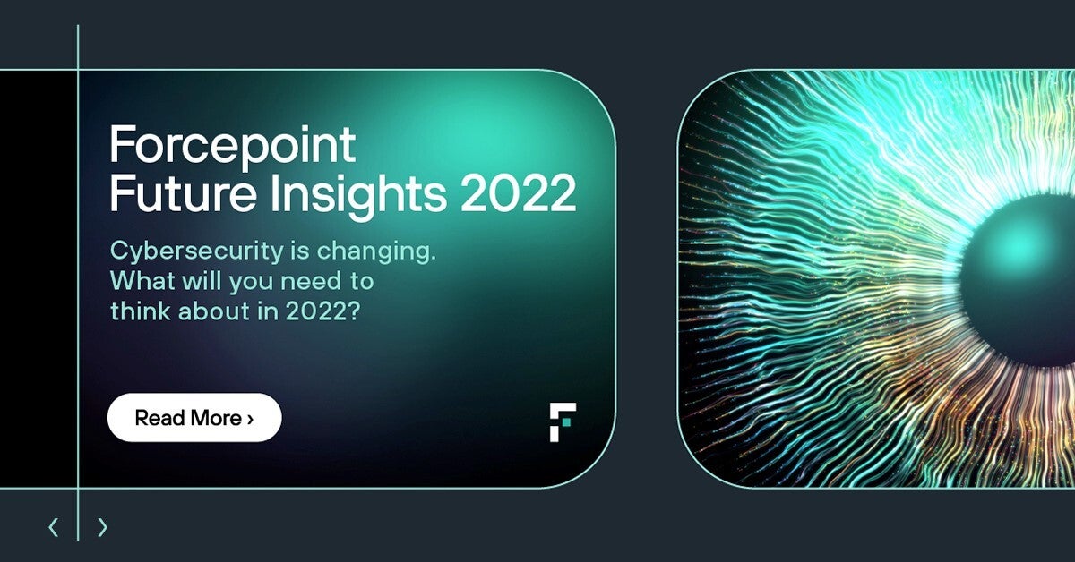 Forcepoint Future Insights 2022