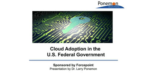 Cloud Adoption in the U.S. Federal Government – Ponemon Research Survey Results are in